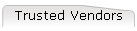 Trusted Vendors